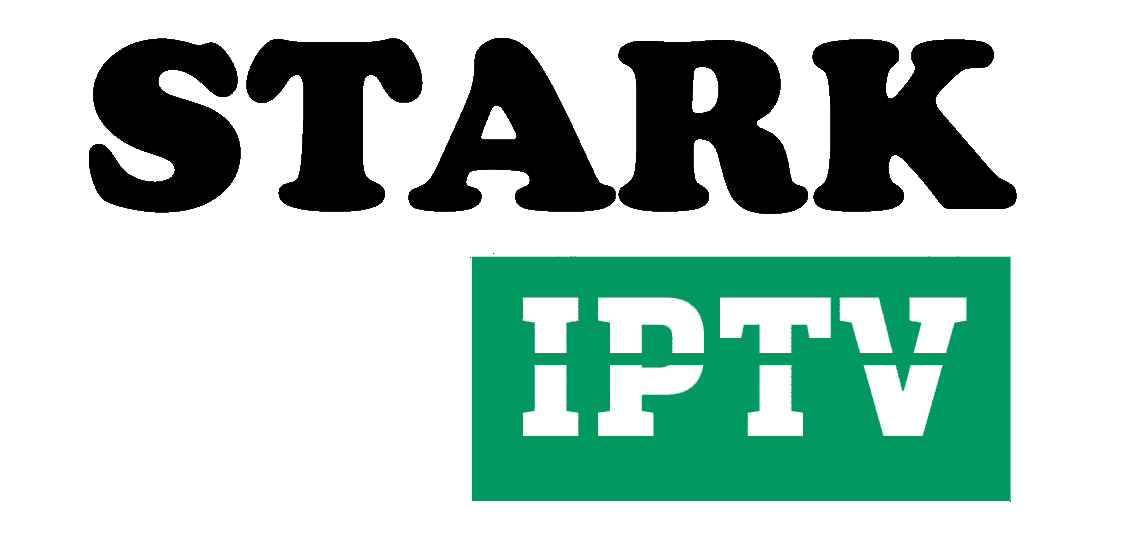 STARK IPTV SUBSCRIPTIONS STARK IPTV